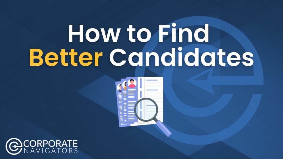 how to find better candidates blue and white background corporate navigators