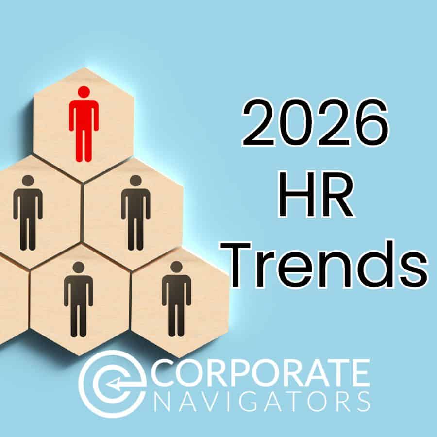 The Top 10 HR Trends Of 2026 | Corporate Navigators