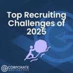 the top recruiting challenges for 2025 blue and white background square