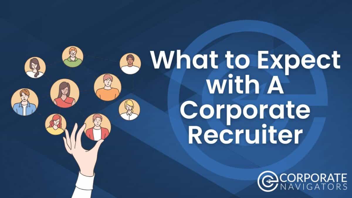what to expect with a corporate recruiter