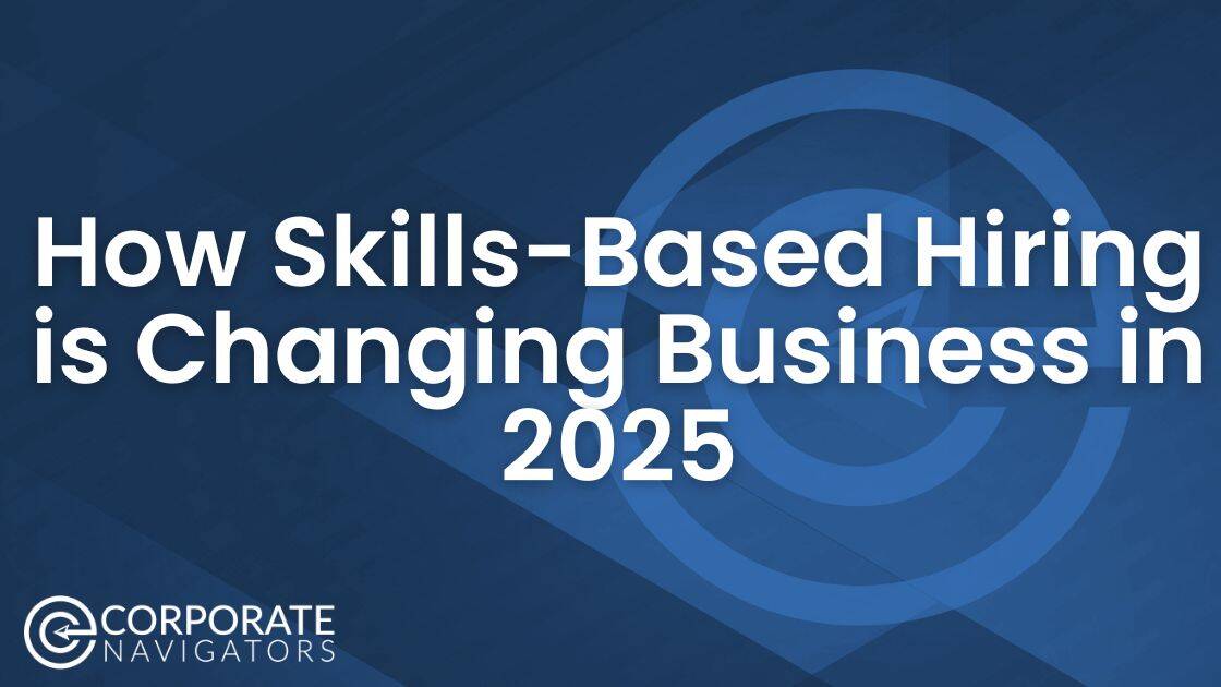 skills-based hiring is changing business in 2025