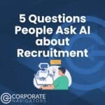 5 questions people ask ai about recruitment