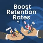 boost employee retention rates