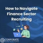how to navigate finance sector recruitment