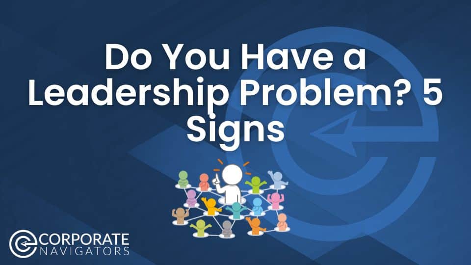 Do you have a leadership problem?
