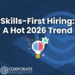 Skills First Hiring: A hot 2026 Trend