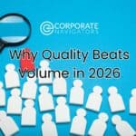 why quality beats volume in 2026