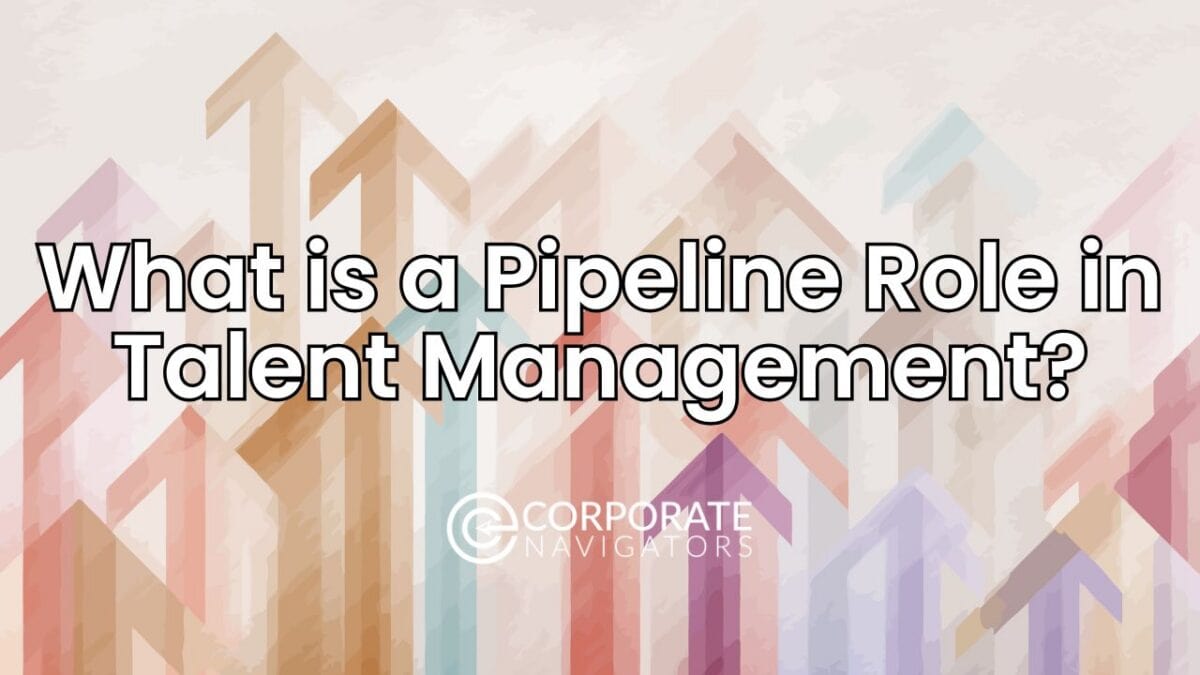 what is a pipeline role in talent management?