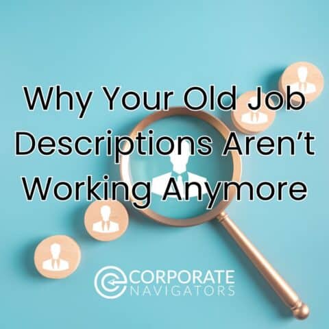 Why Your Old Job Descriptions Aren’t Working Anymore