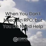when you don't need an RPO but you do need help