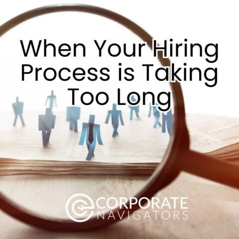 When Your Hiring Process Takes Too Long