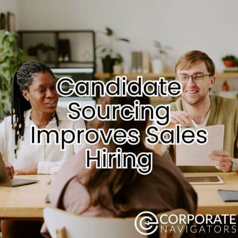 How Candidate Sourcing Improves Sales Hiring