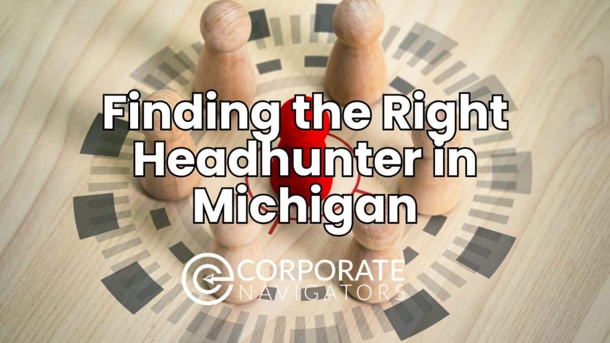 finding the right headhunter in michigan