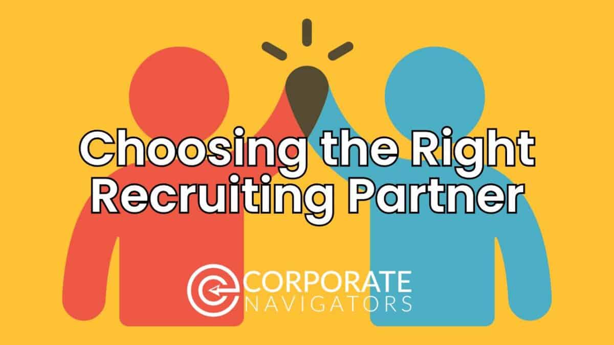 choosing the right recruiting partner
